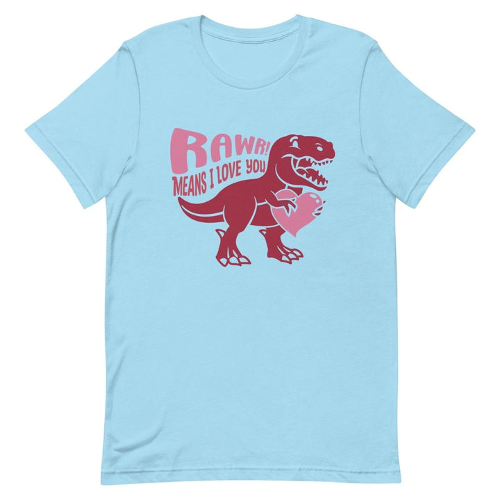 Rawr Means I Love You Graphic Tee - Ocean Blue - S - ArtyKoala