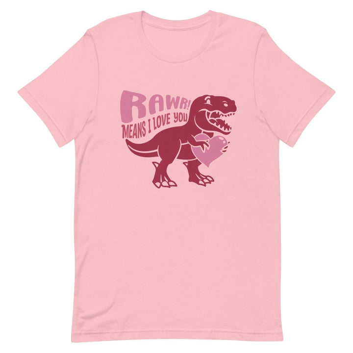 Rawr Means I Love You Graphic Tee - Pink - S - ArtyKoala