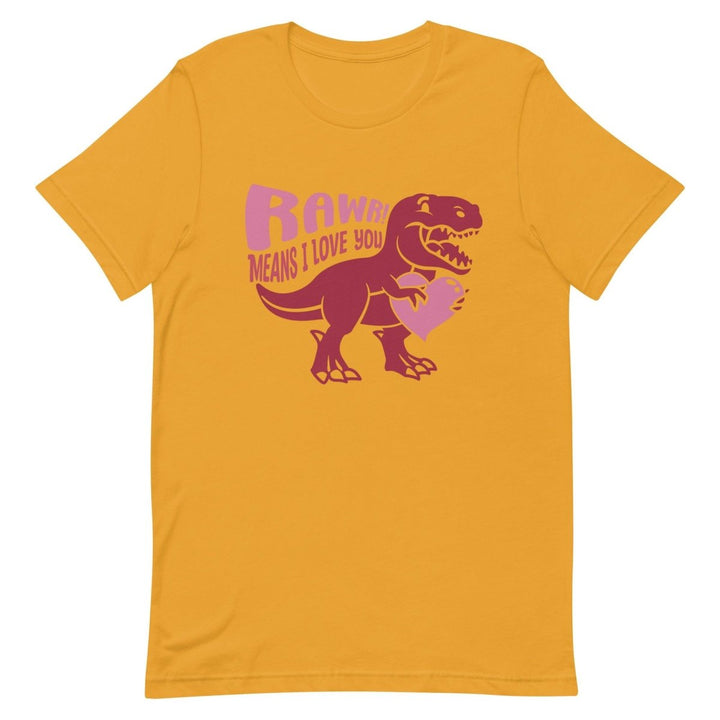 Rawr Means I Love You Graphic Tee - Mustard - S - ArtyKoala