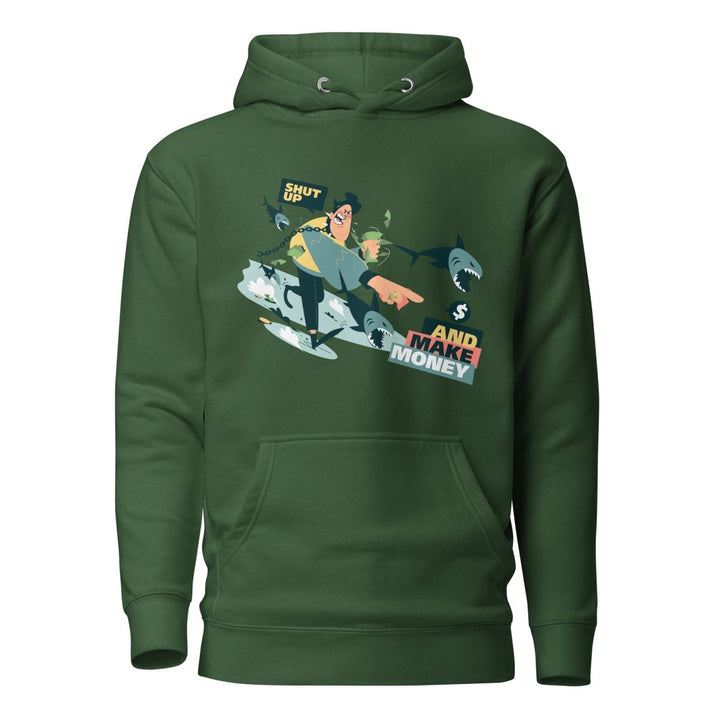 Shut Up and Make Money Cool Graphic Hoodie - Forest Green - S - ArtyKoala