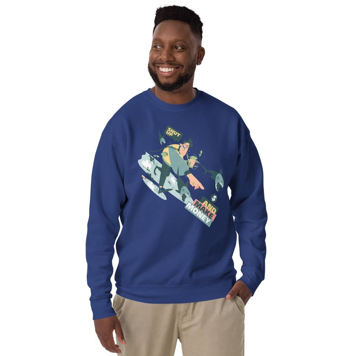 Shut Up and Make Money Cool Graphic Sweatshirt - Team Royal - S - ArtyKoala
