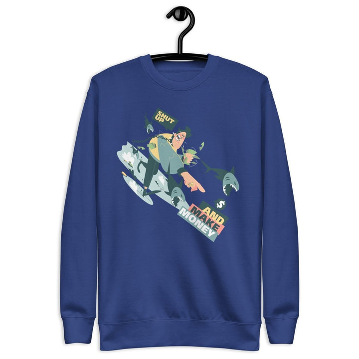 Shut Up and Make Money Cool Graphic Sweatshirt - Team Royal - S - ArtyKoala