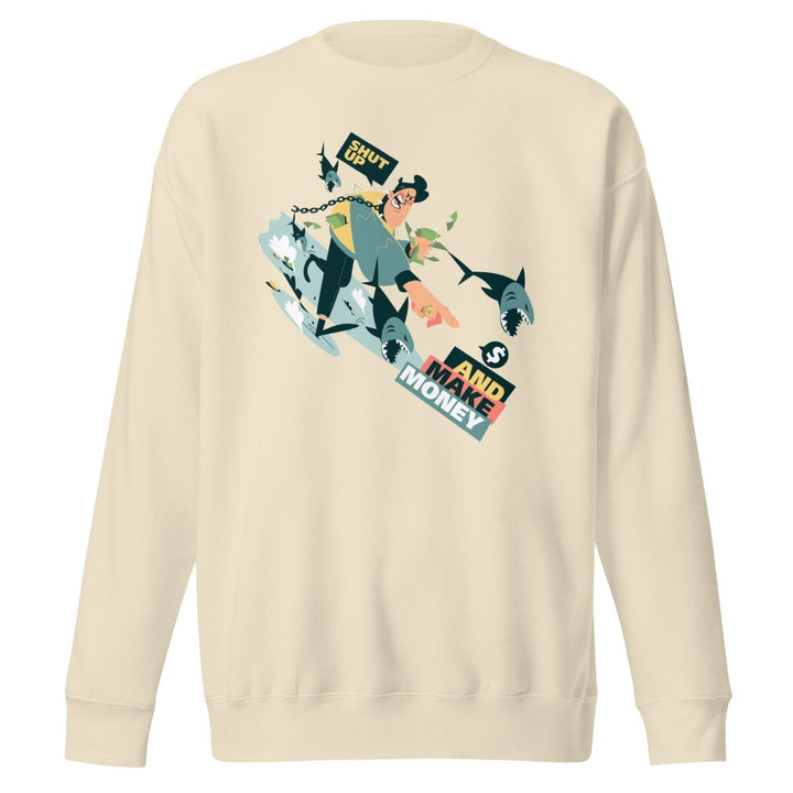 Shut Up and Make Money Cool Graphic Sweatshirt - Bone - S - ArtyKoala