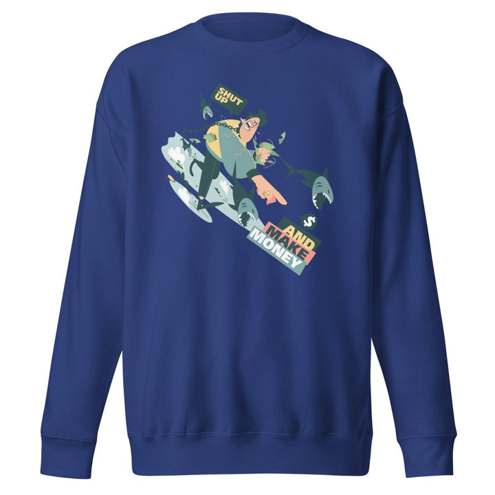 Shut Up and Make Money Cool Graphic Sweatshirt - Team Royal - S - ArtyKoala
