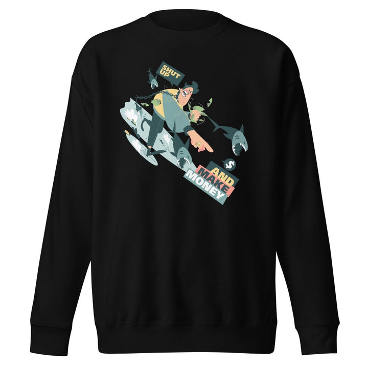 Shut Up and Make Money Cool Graphic Sweatshirt - Black - S - ArtyKoala
