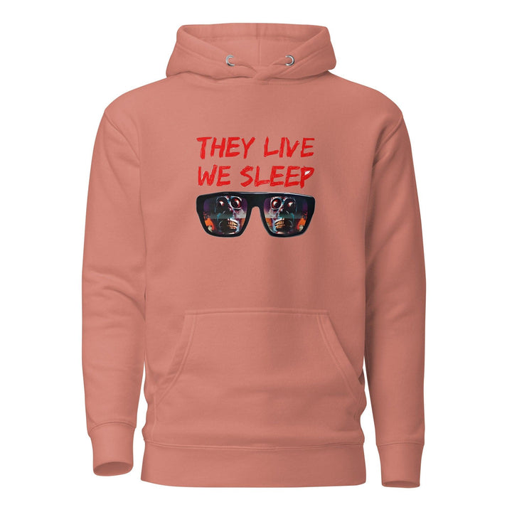 They Live We Sleep Unisex Premium Hoodie - ArtyKoala