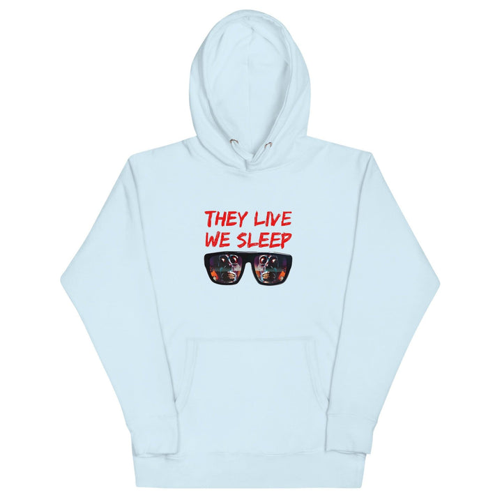 They Live We Sleep Unisex Premium Hoodie - Sky Blue / S - ArtyKoala