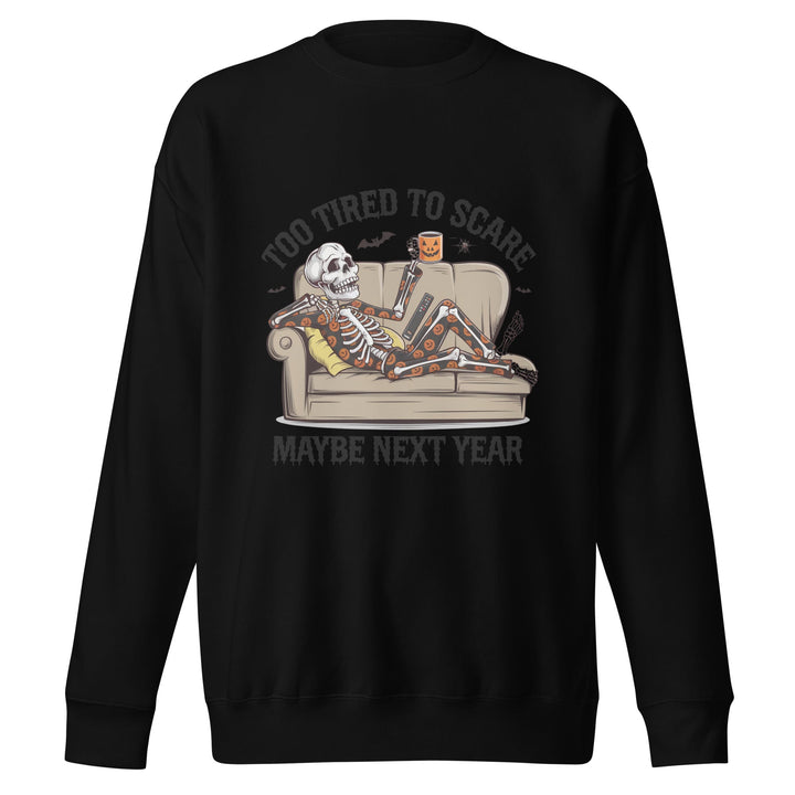 Too Tired to Scare Cotton Unisex Premium Halloween Sweatshirt - Black / S - ArtyKoala