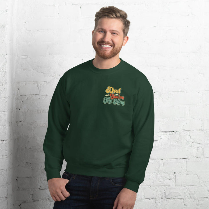 Dad You're The King Man Premium Sweatshirt - ArtyKoala