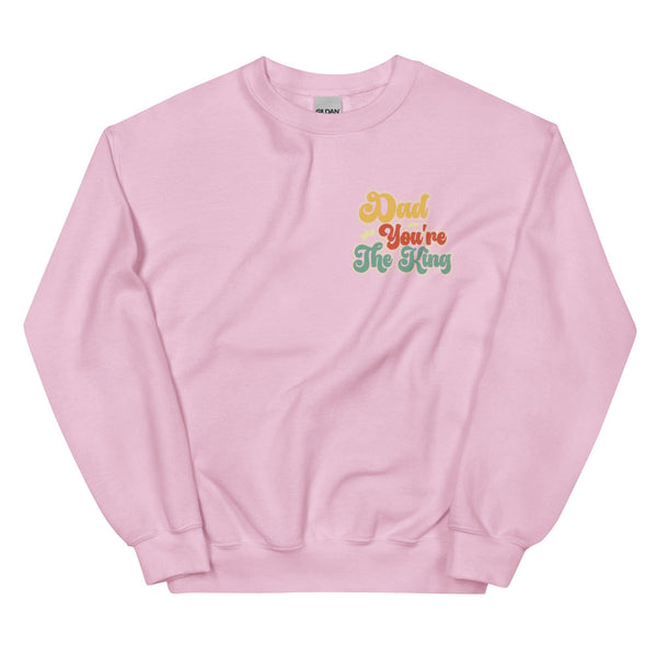 Dad You're The King Man Premium Sweatshirt - Light Pink / S - ArtyKoala