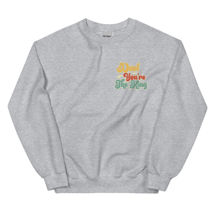 Dad You're The King Man Premium Sweatshirt - Sport Grey / S - ArtyKoala