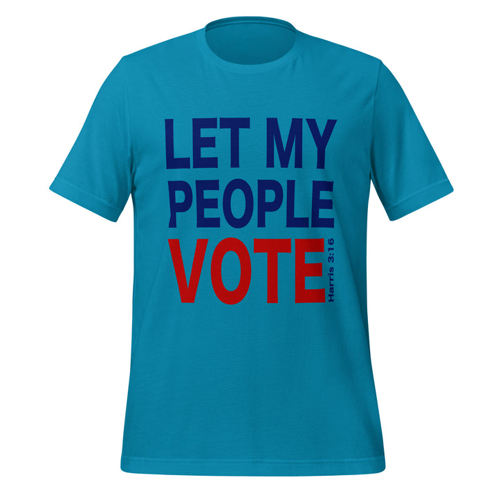 Let My People Vote Kamala Unisex T-shirt - Aqua / S - ArtyKoala