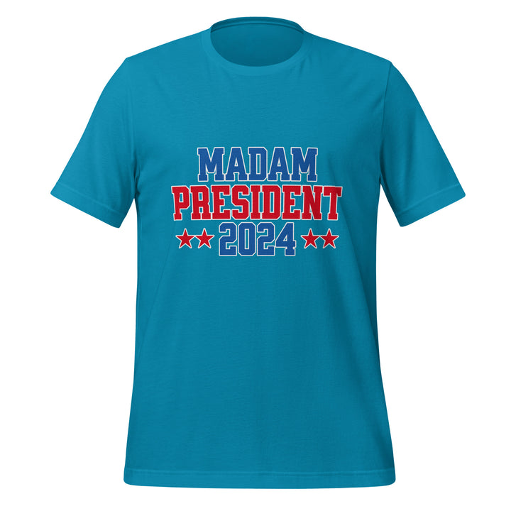 Madam President 2024 Unisex T-shirt - Aqua / S - ArtyKoala