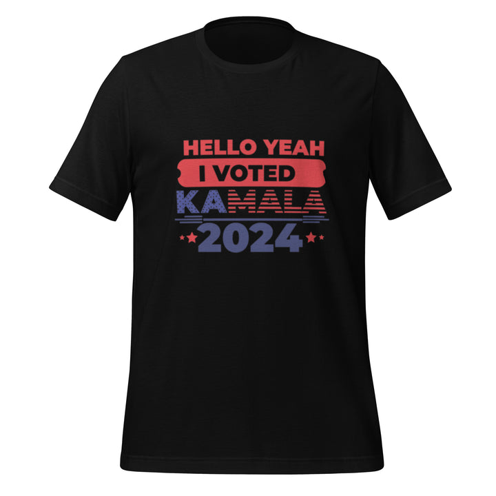 Hello Yeah I Voted Kamala Unisex T-shirt - Black / S - ArtyKoala