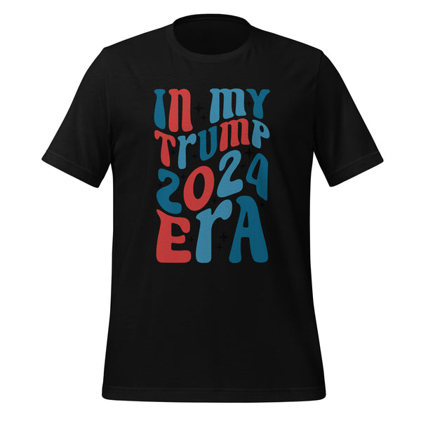 In My Trump 2024 Era Unisex T-shirt - Black / S - ArtyKoala