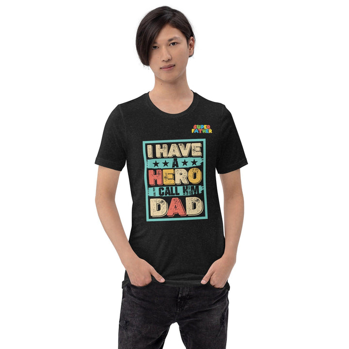 I Have a Hero Man Premium T-shirt - ArtyKoala