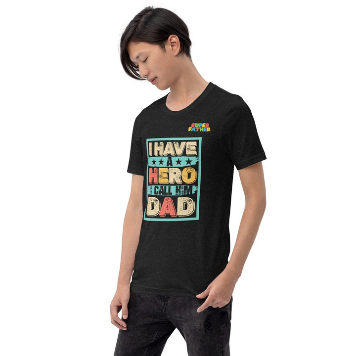 I Have a Hero Man Premium T-shirt - ArtyKoala