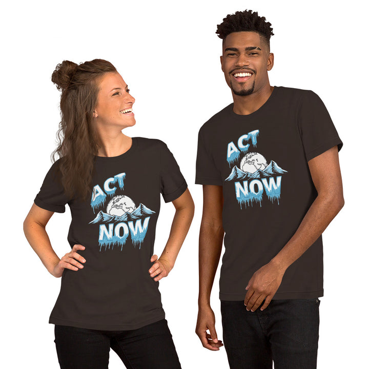 Act Now Premium Unisex T-shirt - ArtyKoala