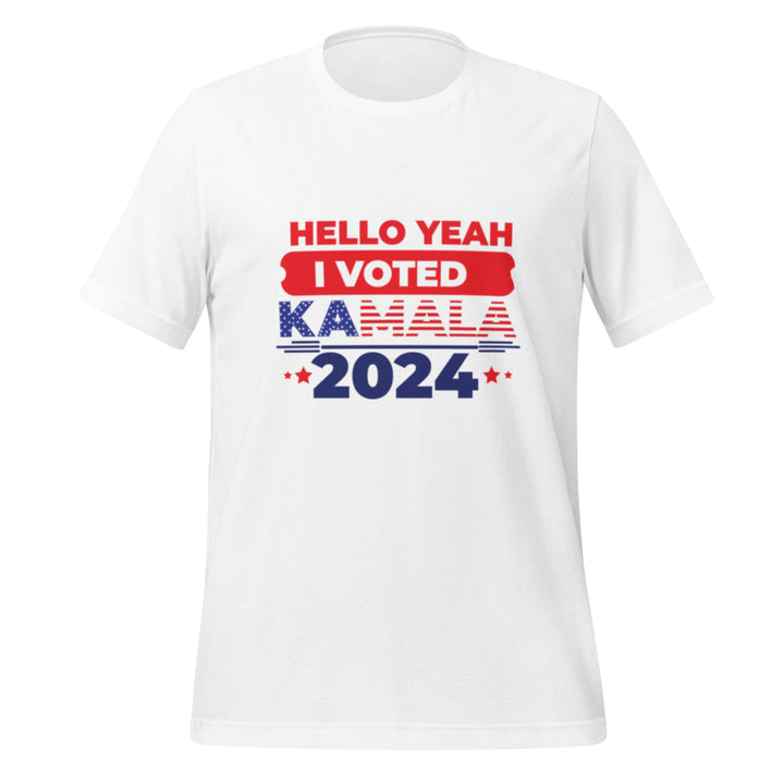 Hello Yeah I Voted Kamala Unisex T-shirt - White / S - ArtyKoala