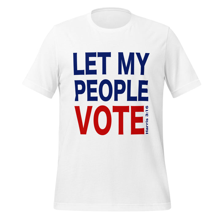 Let My People Vote Kamala Unisex T-shirt - White / S - ArtyKoala