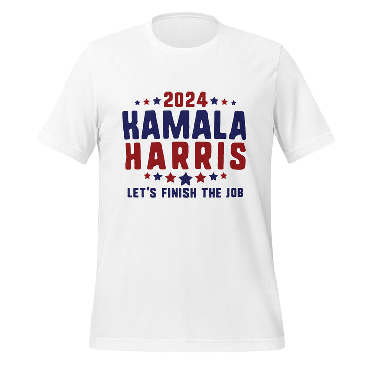 2024 Kamala Harris Let's Finish The Job Unisex T-shirt - White / S - ArtyKoala