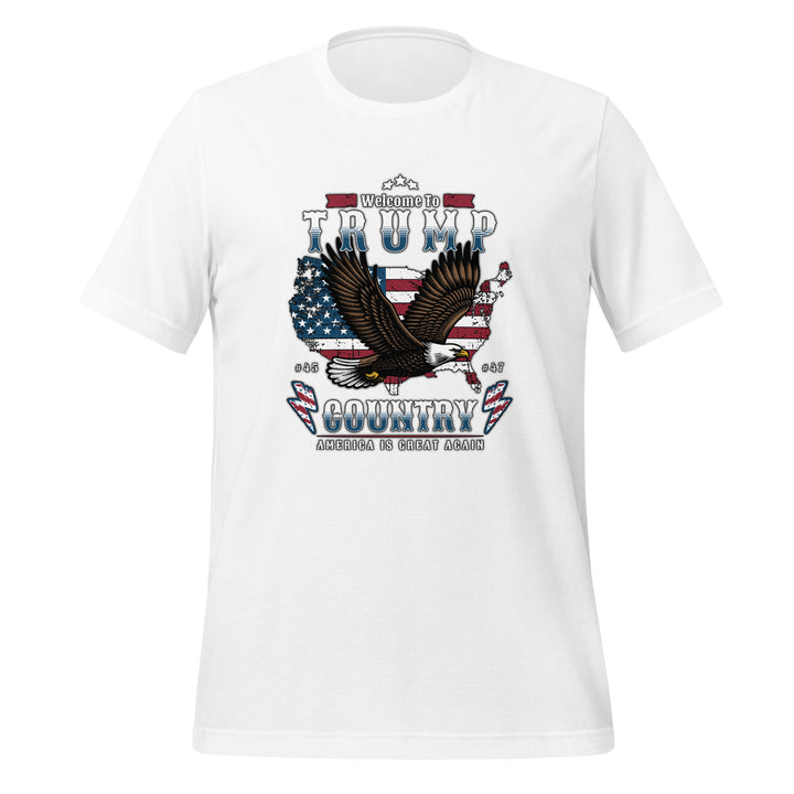 Welcome To Trump Country Unisex t-shirt - White / S - ArtyKoala