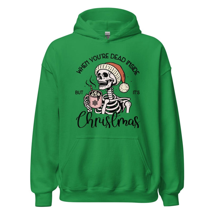 When You're Dead Inside Graphic Hoodie - Irish Green - S - ArtyKoala