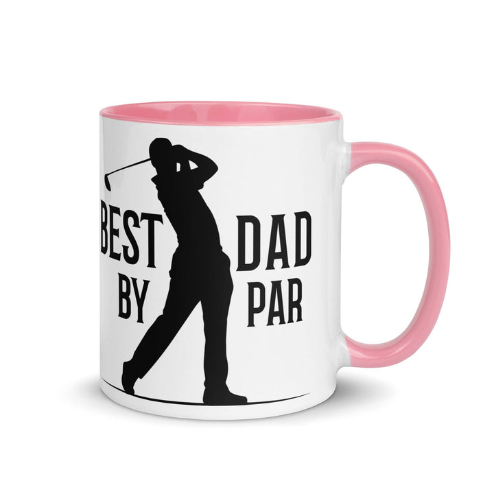 Best Dad By Par Mug with Color Inside - Pink / 11 oz - ArtyKoala