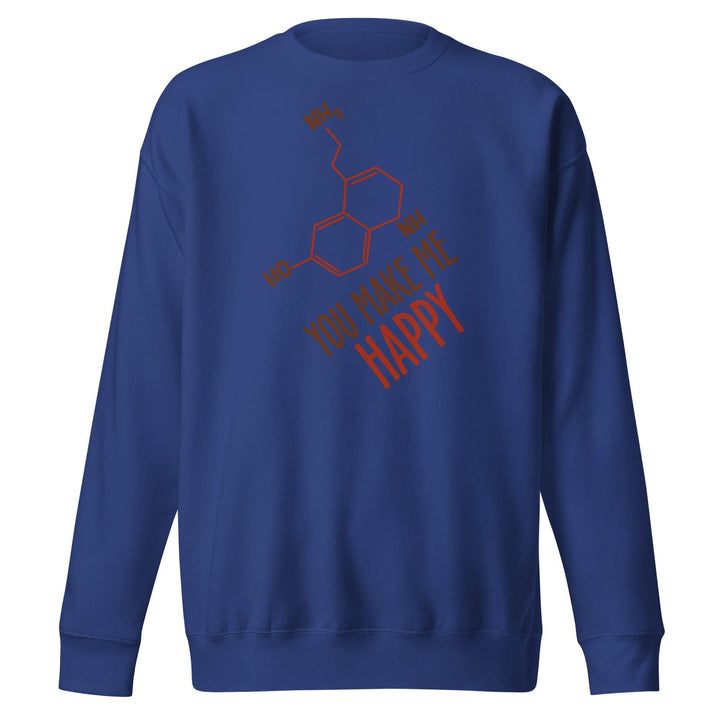 You Make Me Happy Woman Premium Sweatshirt - Team Royal / S - ArtyKoala