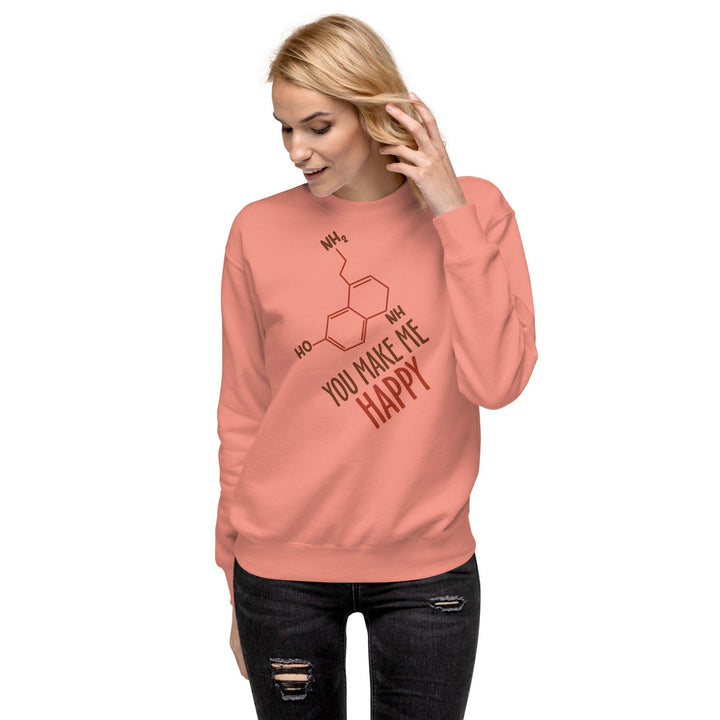 You Make Me Happy Woman Premium Sweatshirt - ArtyKoala