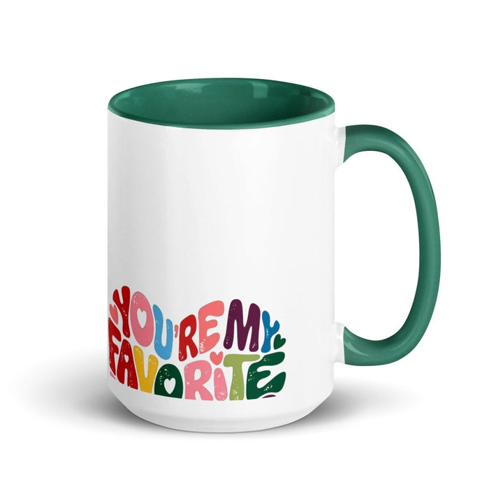 You’re My Favorite Colorful Print Mug - Dark green - 15 oz - ArtyKoala