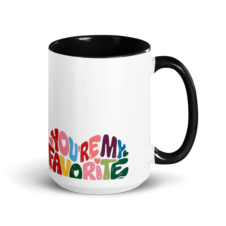 You’re My Favorite Colorful Print Mug - Black - 15 oz - ArtyKoala