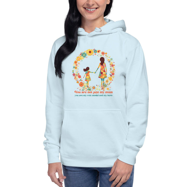 Yuo Are Not Just My Mom Women Premium Hoodie - ArtyKoala