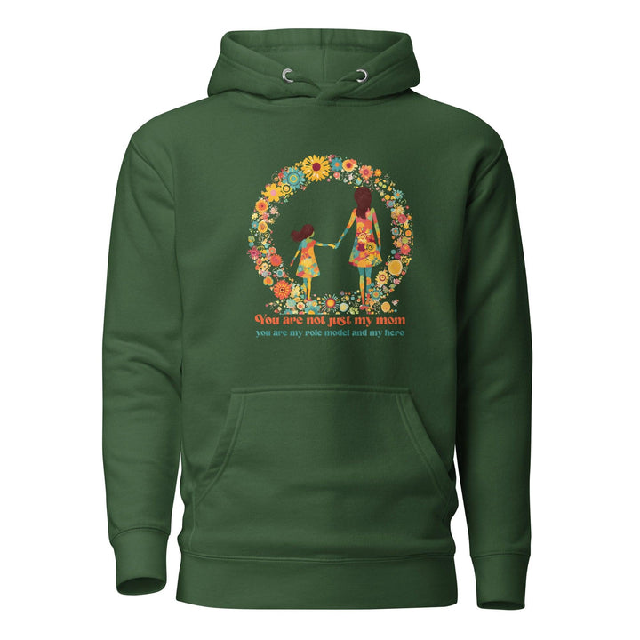 Yuo Are Not Just My Mom Women Premium Hoodie - Forest Green / S - ArtyKoala